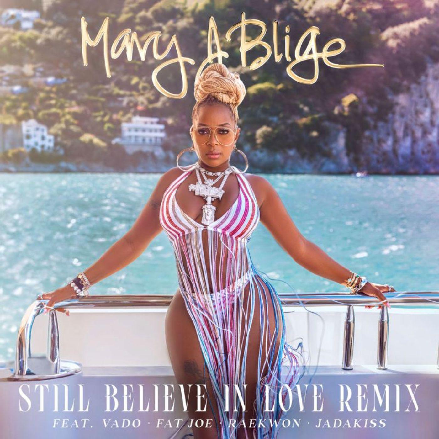 Mary J. Blige - Still Believe In Love (Remix)