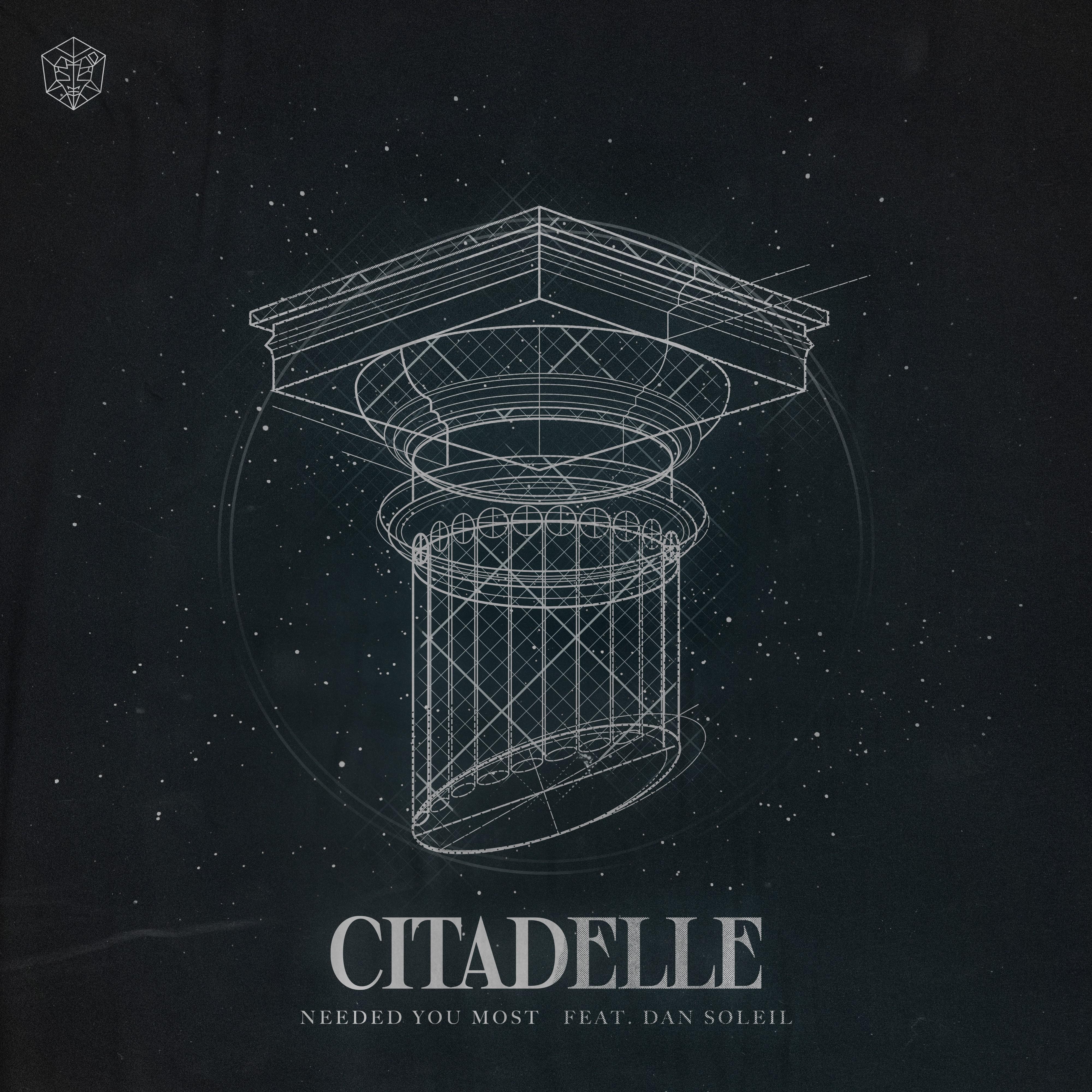 Citadelle - Needed You Most