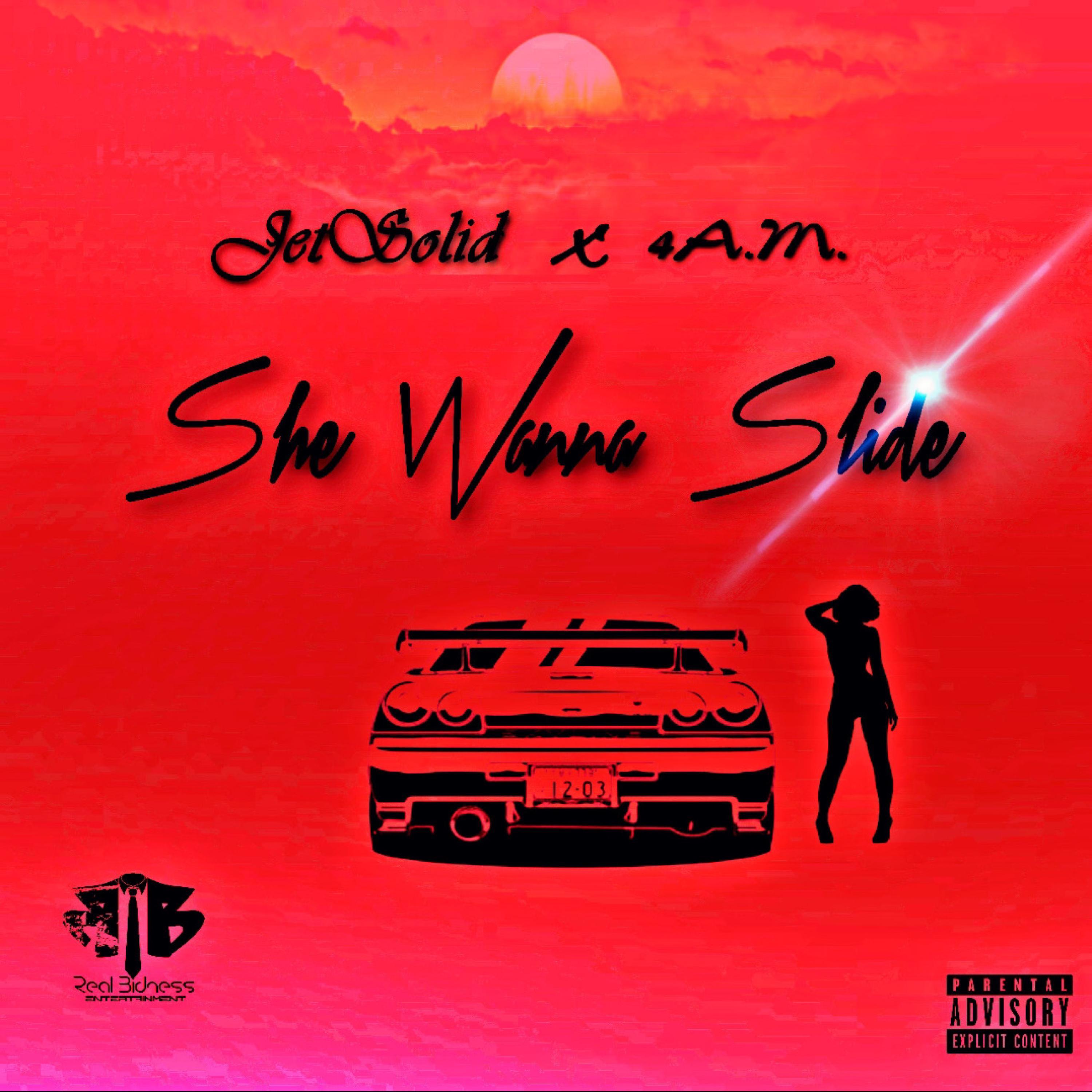 She Wanna Slide (feat. 4 A.M.)