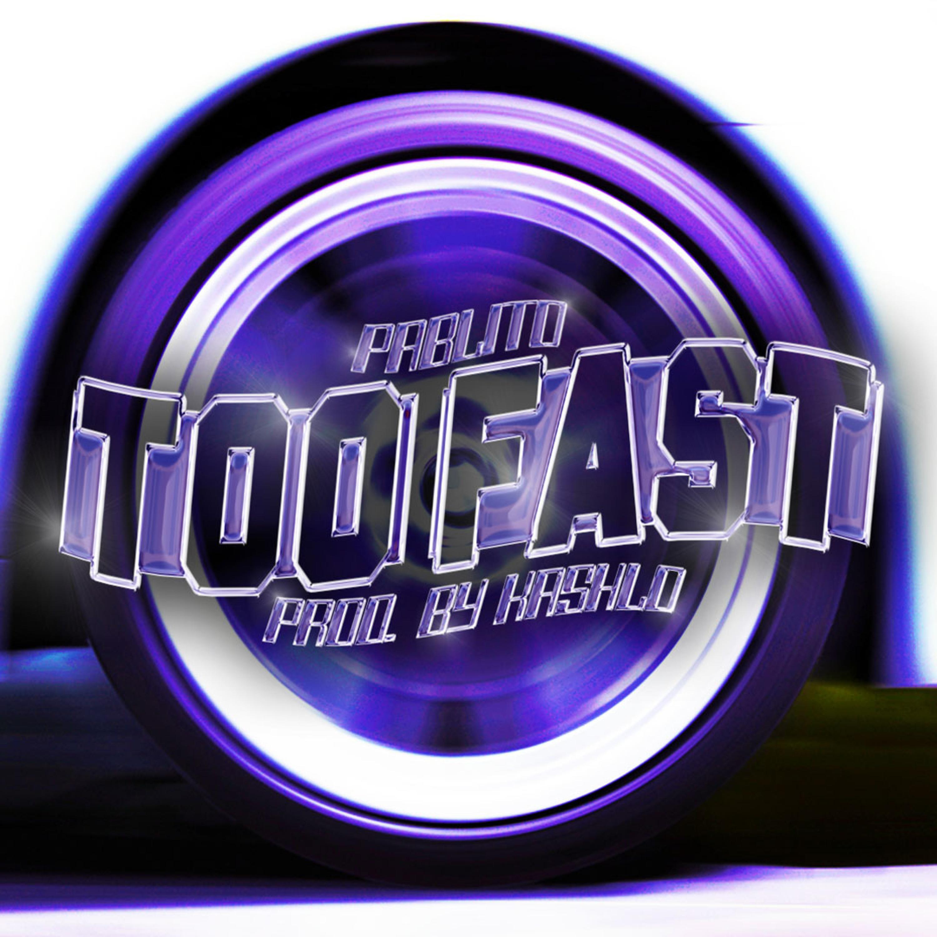 Too Fast