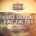 Les idoles du Jazz : Nat King Cole et George Shearing, Vol. 1