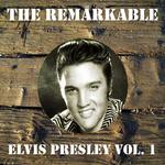 The Remarkable Elvis Presley Vol 01专辑
