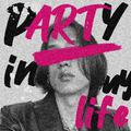 pARTy in my LIFE