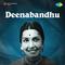 Deenabandhu (Original Motion Picture Soundtrack)专辑