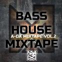 A-DA MIXTAPE VOL.2 BASSHOUSE&EDM专辑