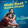 Nachiketa Ghosh - Nishi Raat Banka Chand (From 