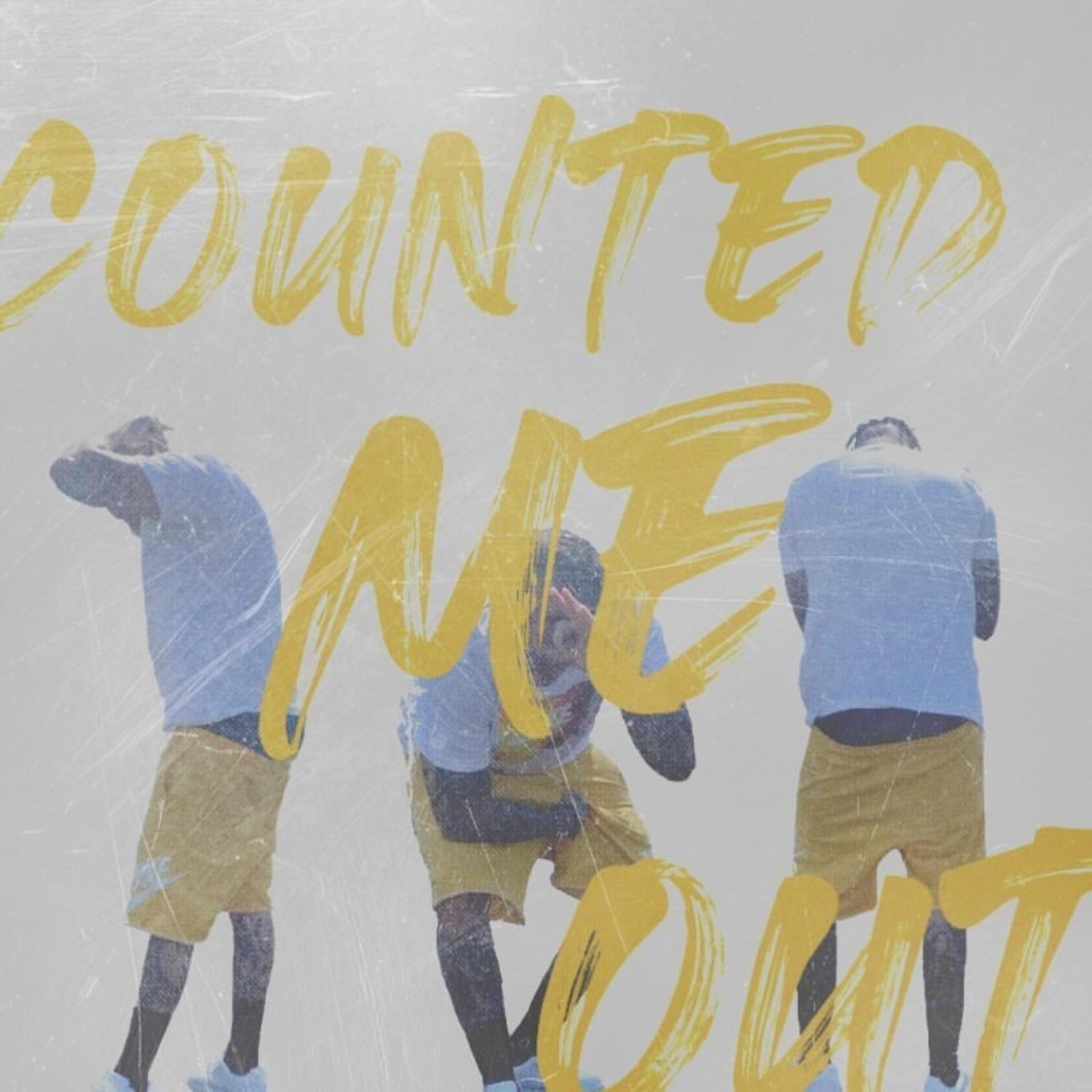 Counted Me Out