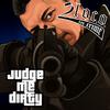 2.L.O.C.O. In Crime - Judge Me Dirty