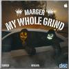 HF bEaTs - My Whole Grind (feat. Marger)