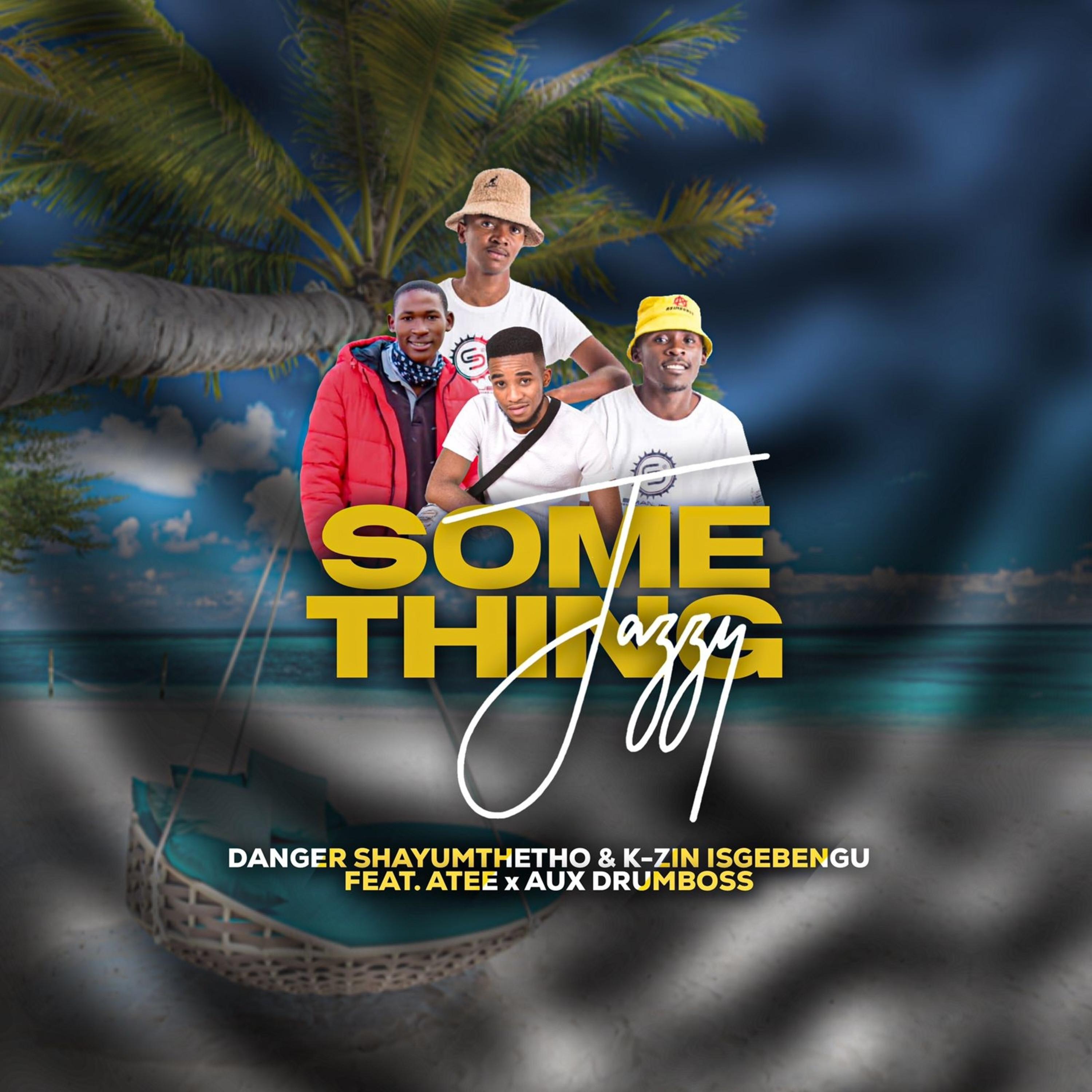 Danger Shayumthetho & K-zin Isgebengu - Something Jazzy (feat. Atee & Aux Drumboss) (Gqom Mix)