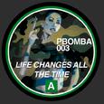 Life Changes All The Time / The Real Pasilda