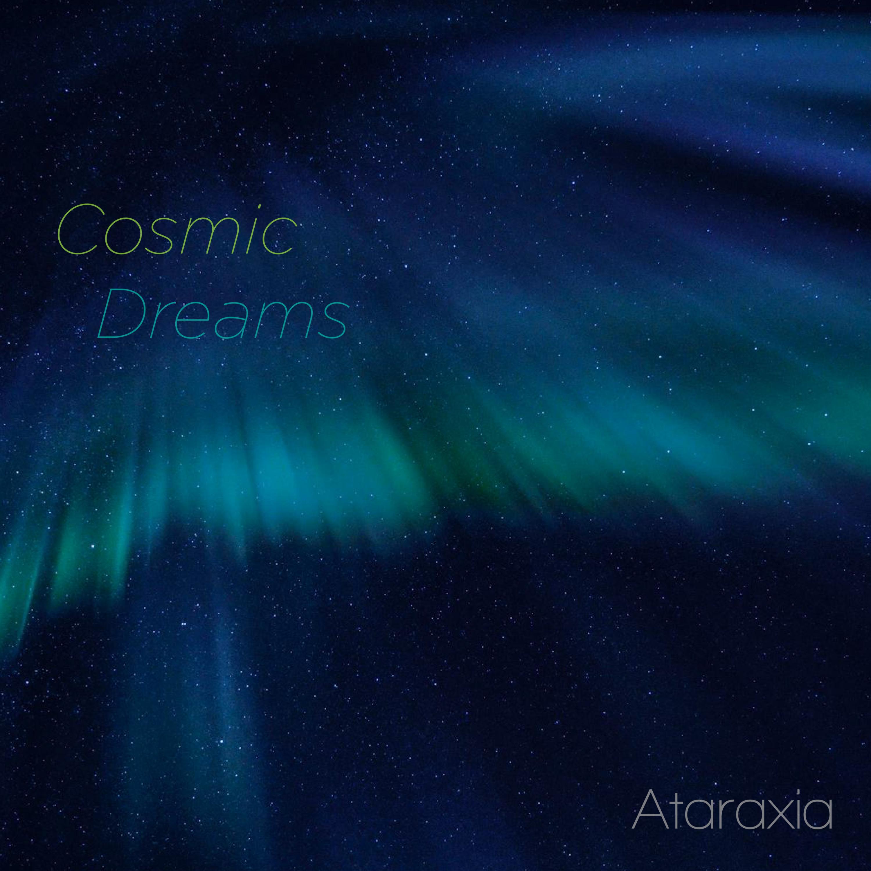 Ataraxia - Cosmic Dreams