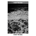 Over The Sea