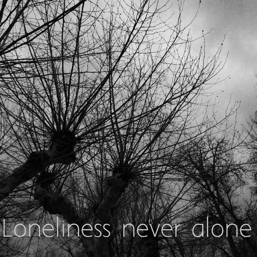 Loneliness never alone专辑