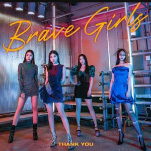 Brave Girls- Thank You （升6半音）