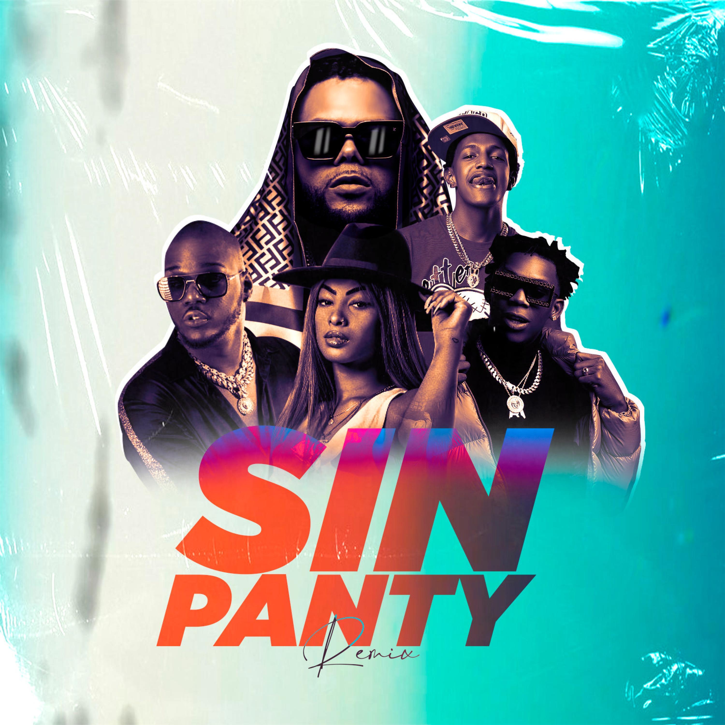 Sin Panty (feat. El bloonel, EL FOTHER, Montana 70 & LYON LA DIFERENCIA) [Remix]