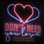 Don't Need You Love专辑