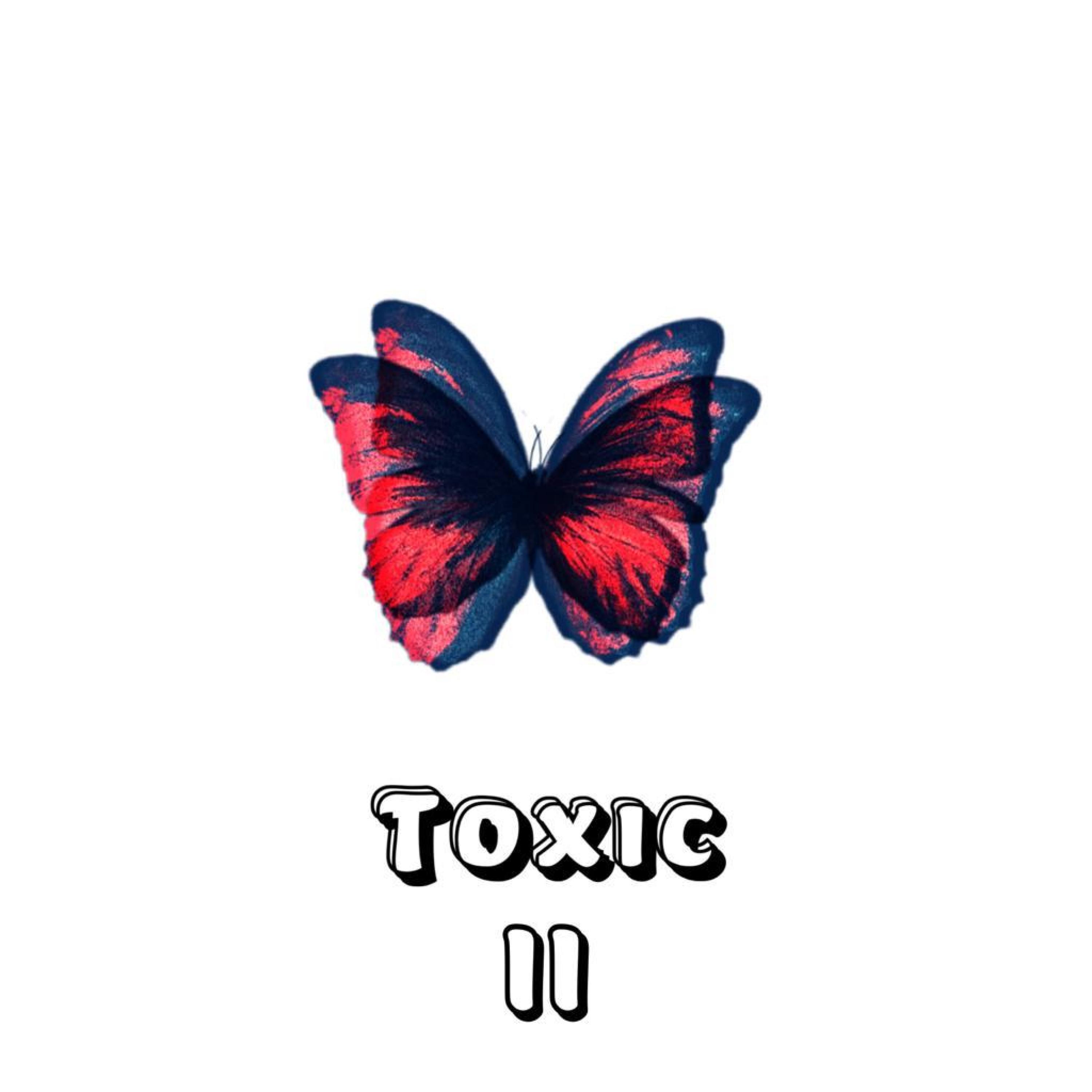 TOXIC 2 (Chilled version)