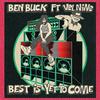 Ben Buck - The Best Is Yet To Come (feat. Vel The Wonder & DJ Trackstar)