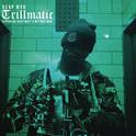 Trillmatic专辑