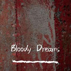 Bloody Dreams