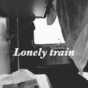 Lonely Train专辑