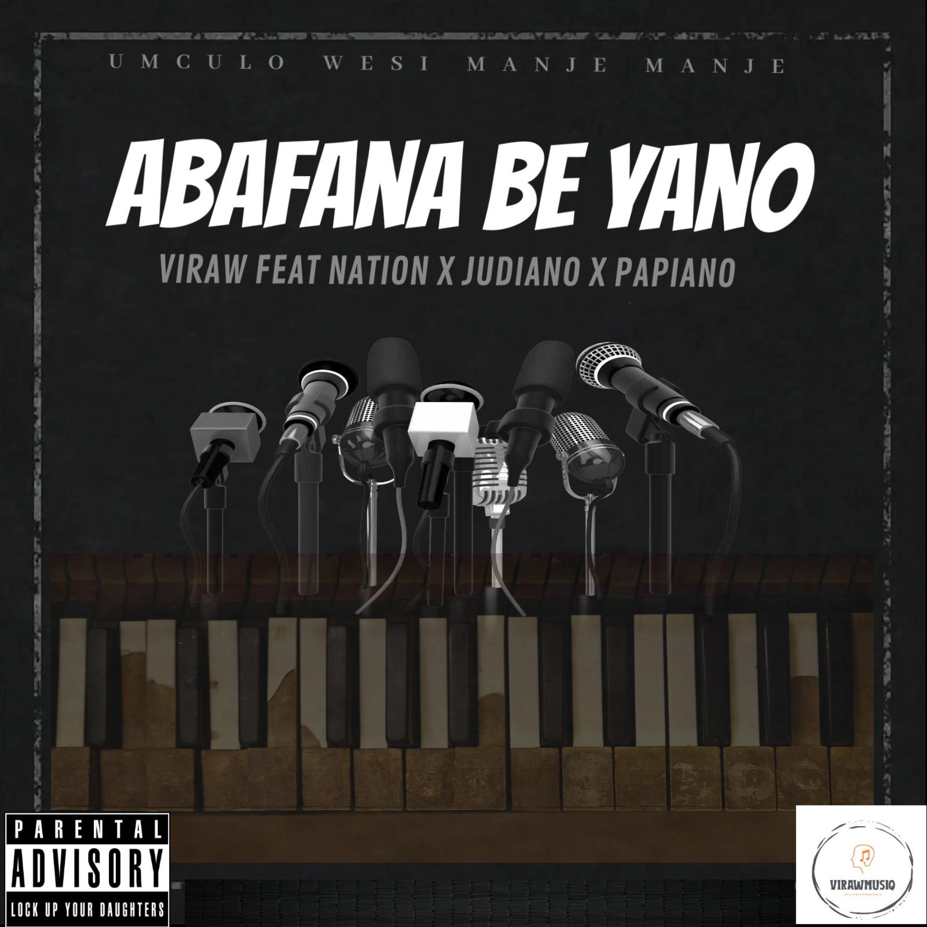 Abafana be yano (feat. Nation, Judiano & Papiano)