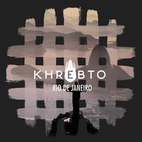 Khrebto - Rio De Janeiro