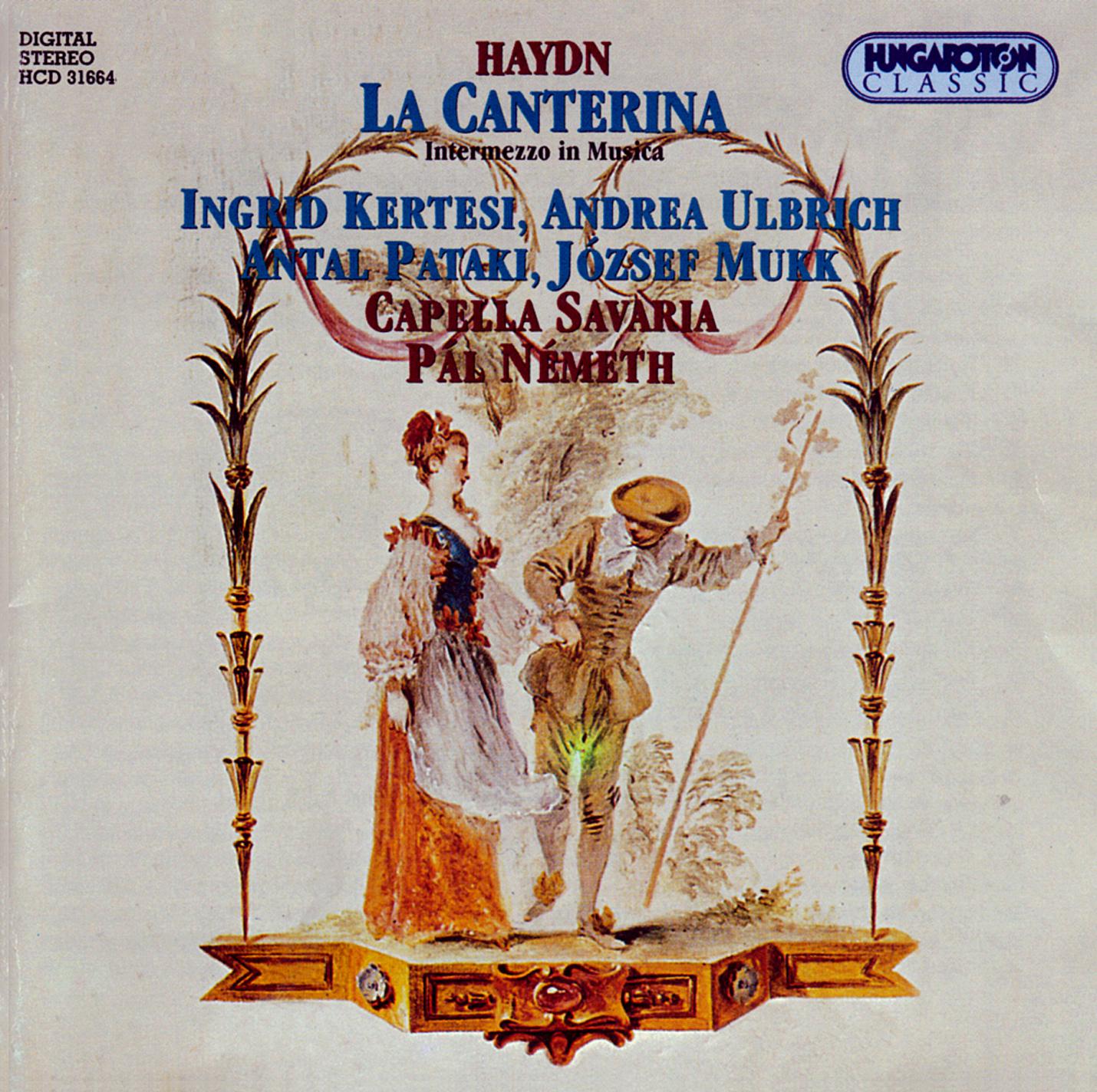 Ingrid Kertesi - La canterina, Hob. XXVIII:2, Act II Scene 1: Recitative. Uh, rovinate noi (Gasparina, Appolonia)