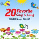 20 Favorite Sing a Long Rhymes and Songs专辑