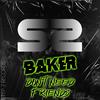 Baker - Don't Need Friends (Original Mix)