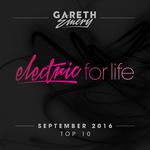 Electric For Life Top 10 - September 2016 (by Gareth Emery)专辑