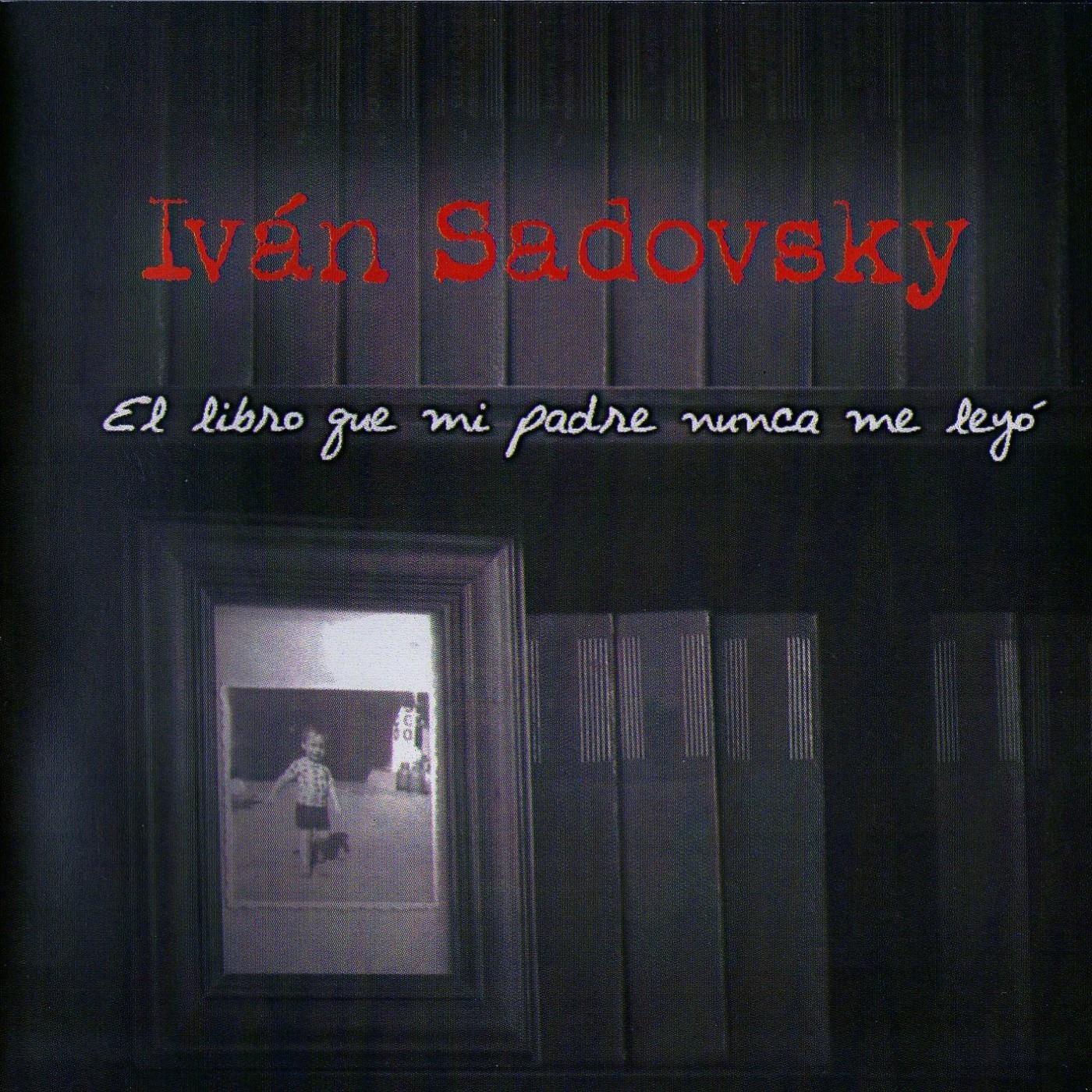 Iván Sadovsky - Todo Esto