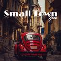 Small Town Jazz专辑