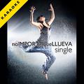 No Importa Que Llueva (Karaoke Version) - Single