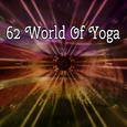 62 World Of Yoga