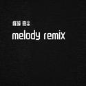 melody remix