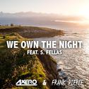 We Own The Night (feat. S. Fellas)专辑