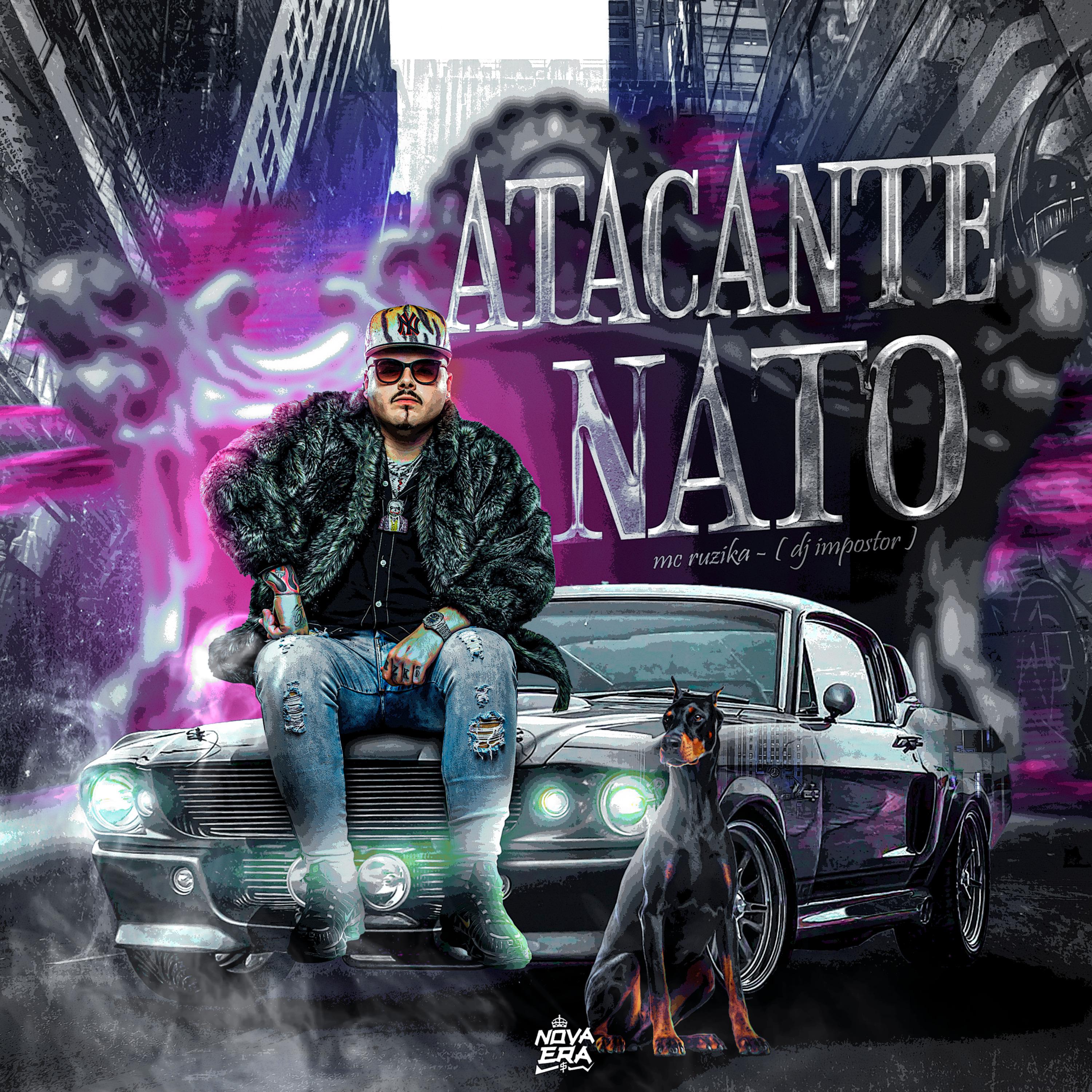 Mc Ruzika - Atacante Nato