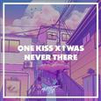 One Kiss / I Was Never There (Remix)