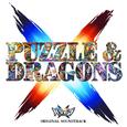 PUZZLE & DRAGONS X ORIGINAL SOUNDTRACK