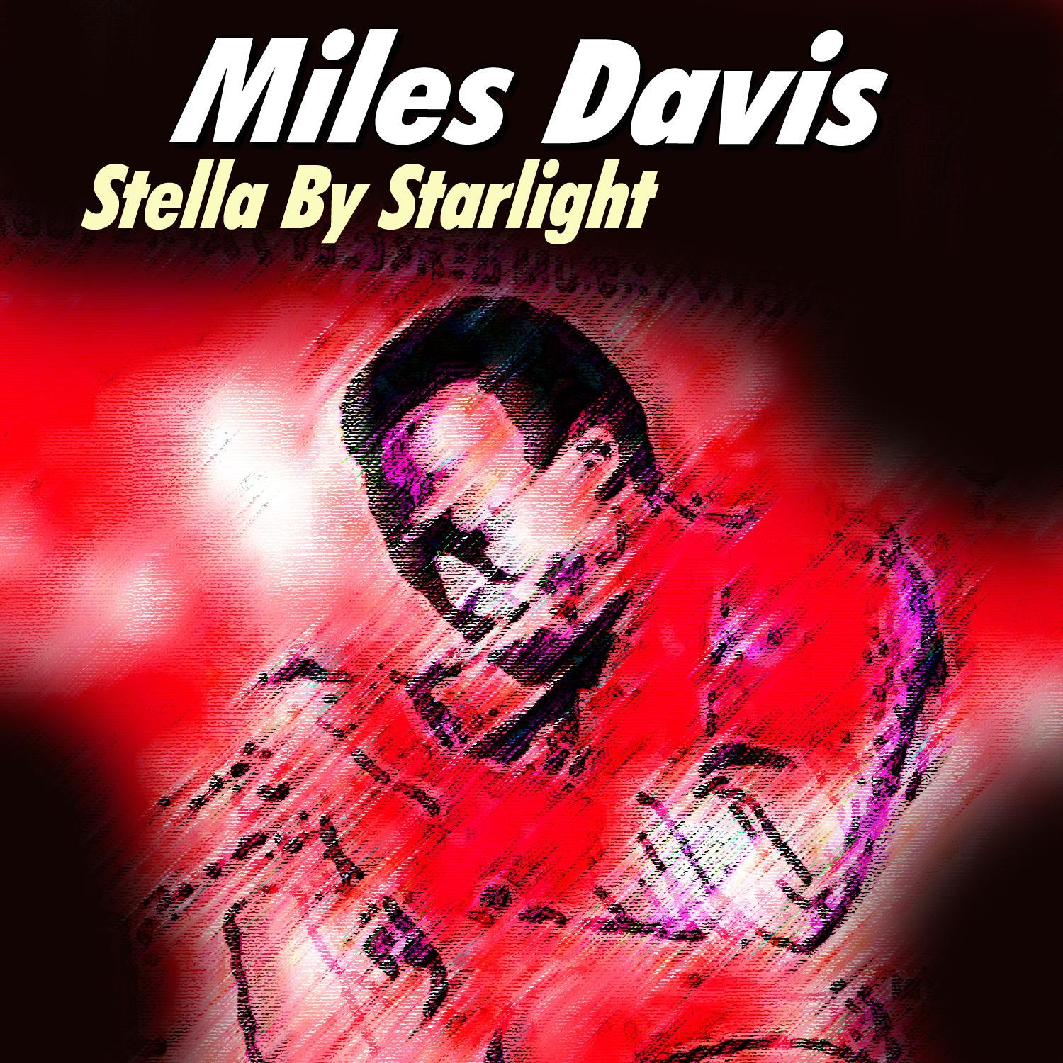 Miles Davis - Stella by Starlight