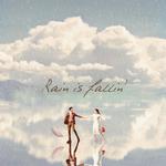 Rain is fallin`专辑