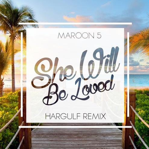 She Will Be Loved (Hargulf Tropical Remix)专辑