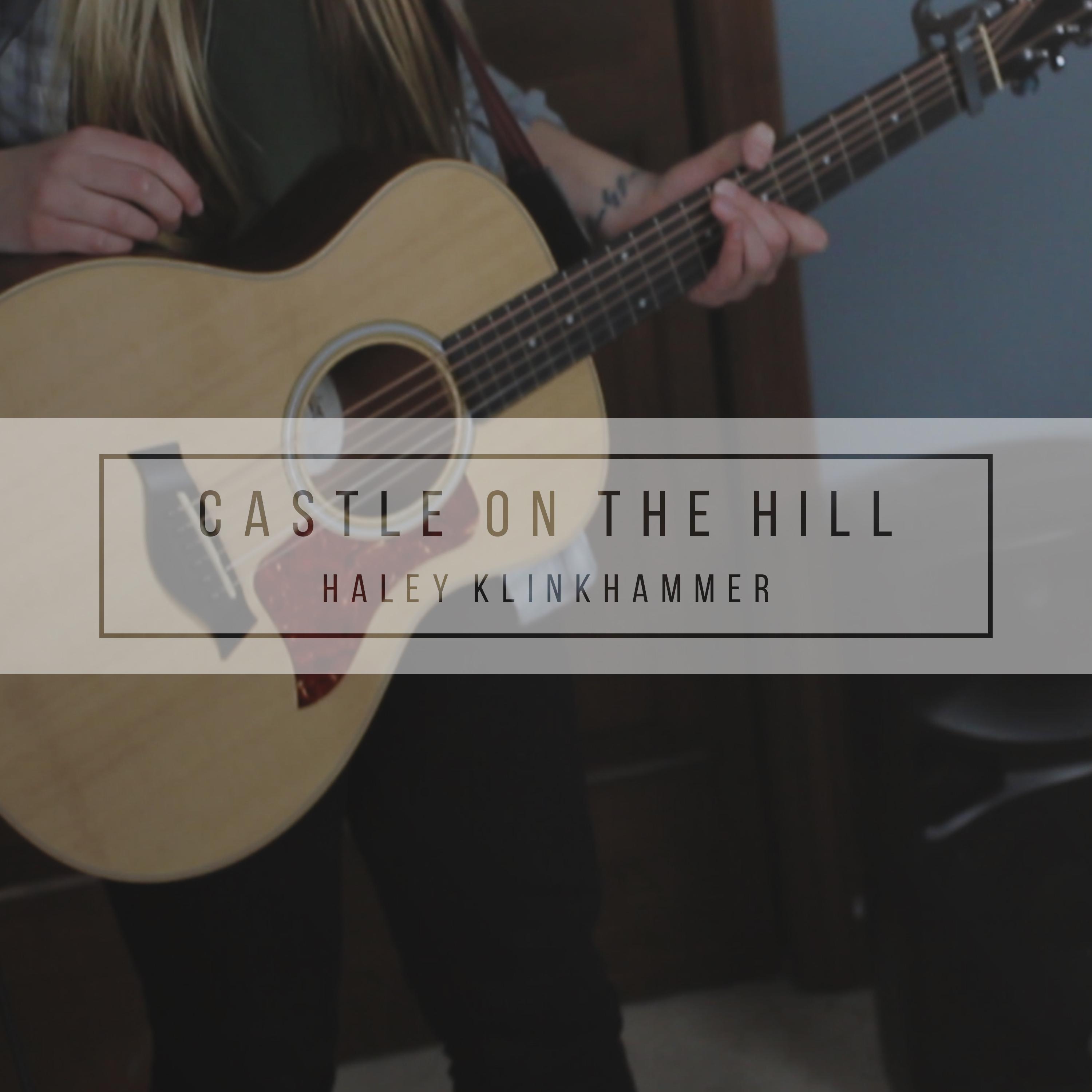 Haley Klinkhammer - Castle on the Hill