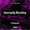 Lil Honcho - Internally Bleeding