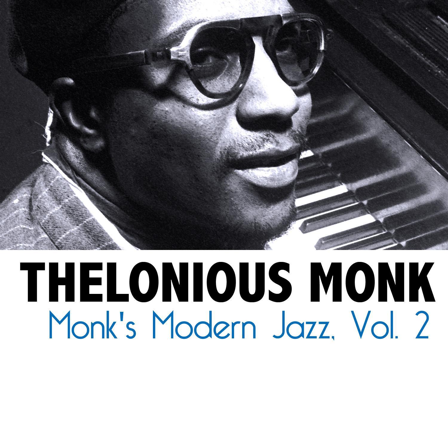 Monk's Modern Jazz, Vol. 2专辑