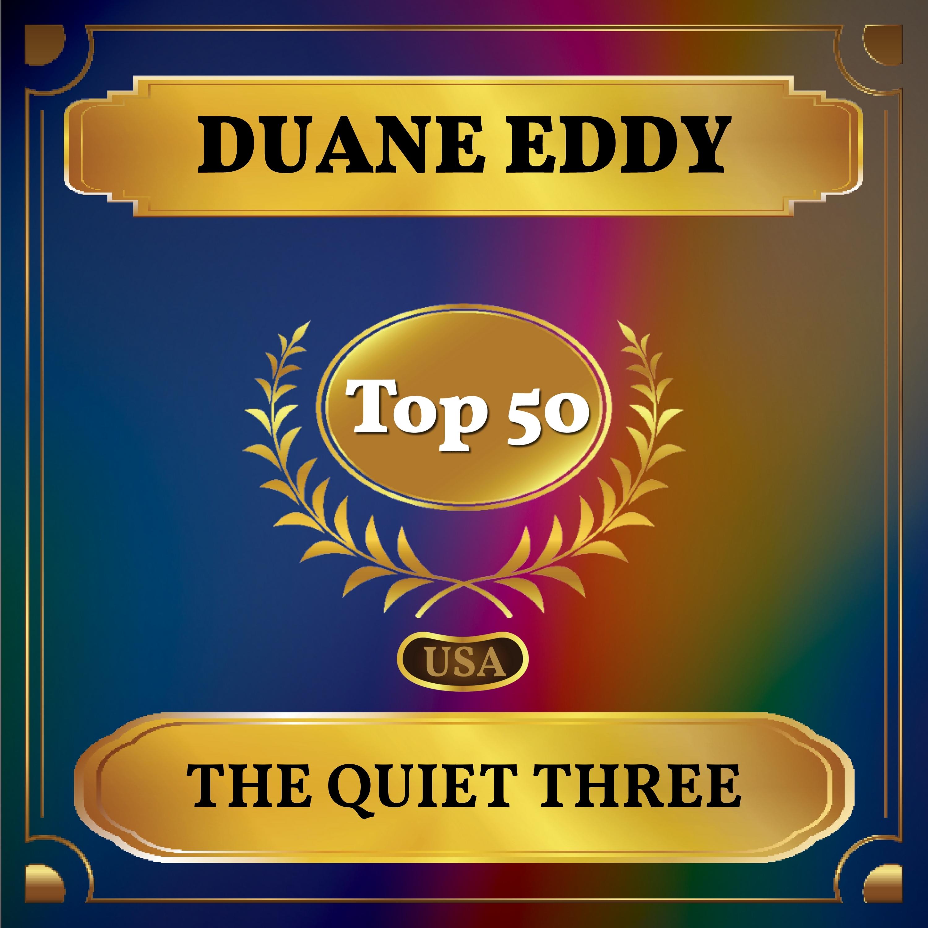 The Quiet Three (Billboard Hot 100 - No 46)