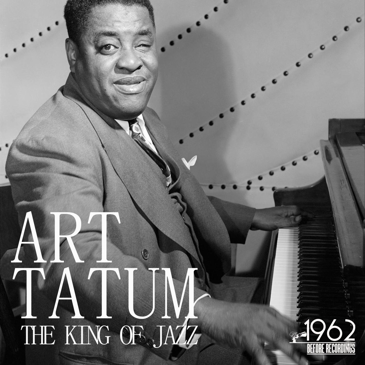 The King of Jazz (The Best 50 Songs of Art Tatum)