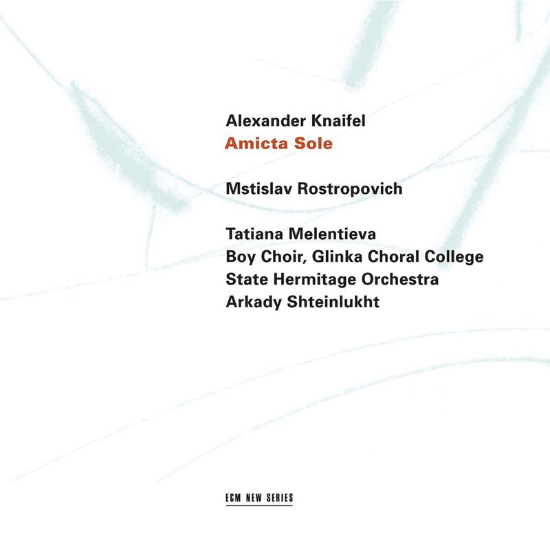 Alexander Knaifel - Knaifel: Amicta Sole (Clothed With The Sun)